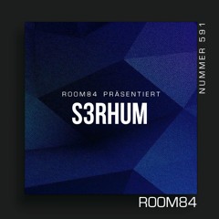 R84 PODACST591: S3RHUM | ROOM84.CH