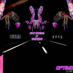 Optimo Ft. Posy (Prod. austyn with a y)