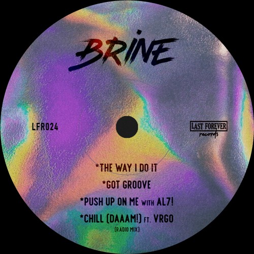 PREMIERE: Brine - The Way I Do It [Last Forever Records]