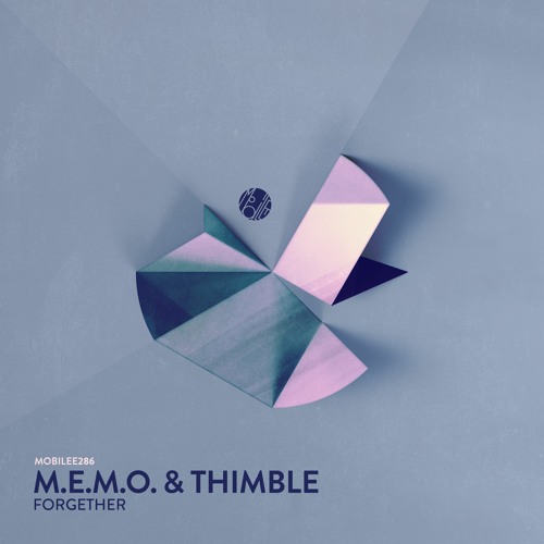 M.E.M.O. & Thimble - Forgether (Extended Version)