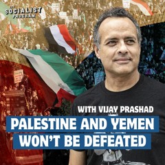 Israeli Genocide Verdict? US-Israel Will Lose War Against Palestine and Yemen w/ Vijay Prashad