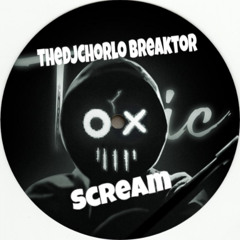 TheDjChorlo Breaktor - Toxic Scream (Original Mix) 2025