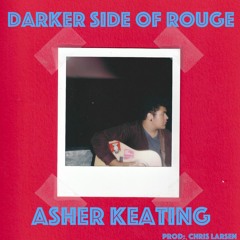 Darker Side Of Rouge (Feat. Chris Larsen)