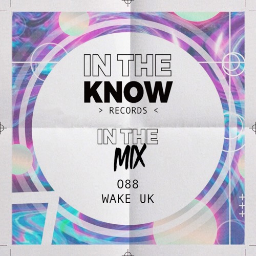 In The Mix 088 - Wake UK