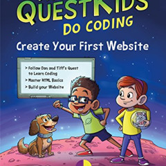 [Get] PDF 🖌️ Create Your First Website in easy steps: The QuestKids Do Coding by  Da