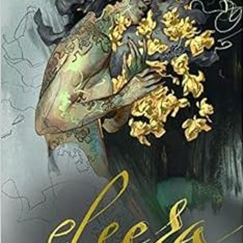 VIEW KINDLE PDF EBOOK EPUB Eleeza: The Art of Eliza Ivanova by Eliza Ivanova 📩