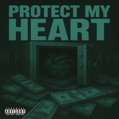 Protect My Heart