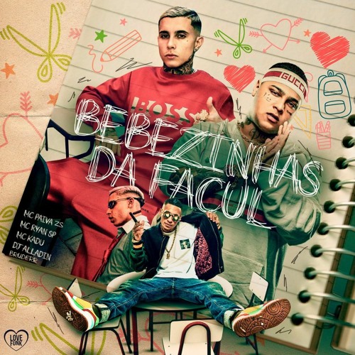 MC Paiva, MC Ryan SP e MC Kadu - Bebezinhas da Facul (Love Funk) DJ Alladin