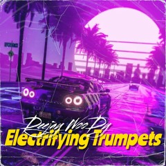 Electrifying Trumpets (Official Audio)