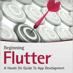 [READ] KINDLE 💙 Beginning Flutter: A Hands On Guide to App Development by Marco L. N