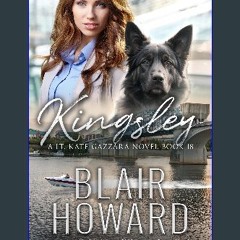 [Ebook] ✨ Kingsley: Case 18 (The Lt. Kate Gazzara Murder Files) Full Pdf