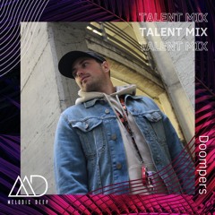MELODIC DEEP TALENT MIX SERIES #287 | Doompers