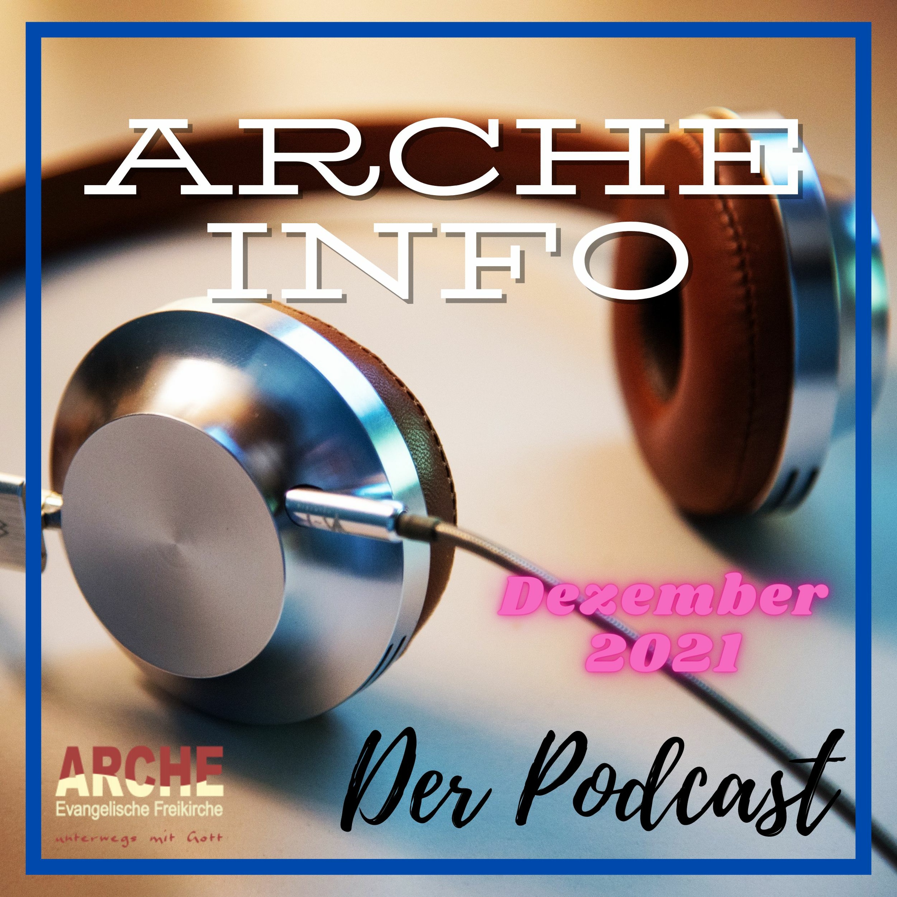 Arche Info: Dezember 2021