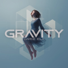 Davee & Ela - Gravity