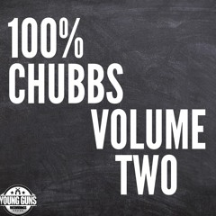 100% CHUBBS VOLUME TWO
