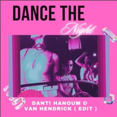DUA LIPA - DANCE THE NIGHT [DANTI HANOUM X VH BOOTLEG]