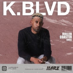 K.BLVD - Roller Coaster(Prod. By Harz)