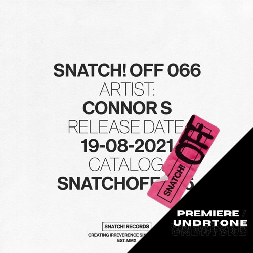 Connor S - Phantasy [Snatch! OFF] - PREMIERE
