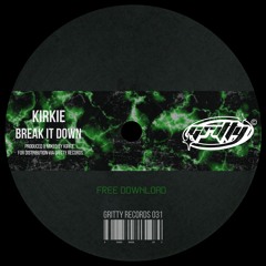 KiRKie - Break It Down [GR031]