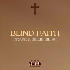 drake x billie eilish - blind faith (sped up)