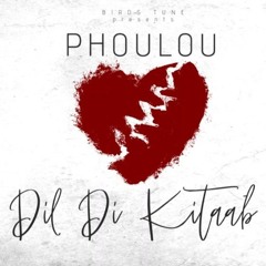 Phoulou - DIL DI KITAB ( Official Music Video )  Latest Punjabi Song.mp3
