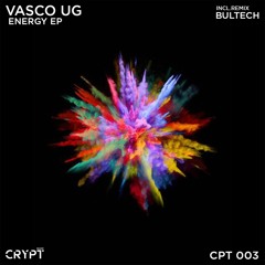 Vasco UG - Energy (Original Mix) @Crypt Music