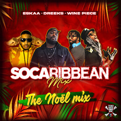 Socaribbean Fete Mix - The Noël mix