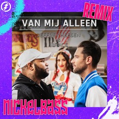 Jeffrey Heesen & Brace - Van Mij Alleen (Nickelbass Remix)