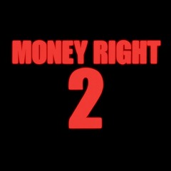 Money Right 2
