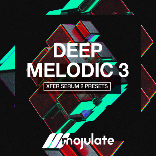 Deep Melodic 3 | Xfer Serum 2 Presets