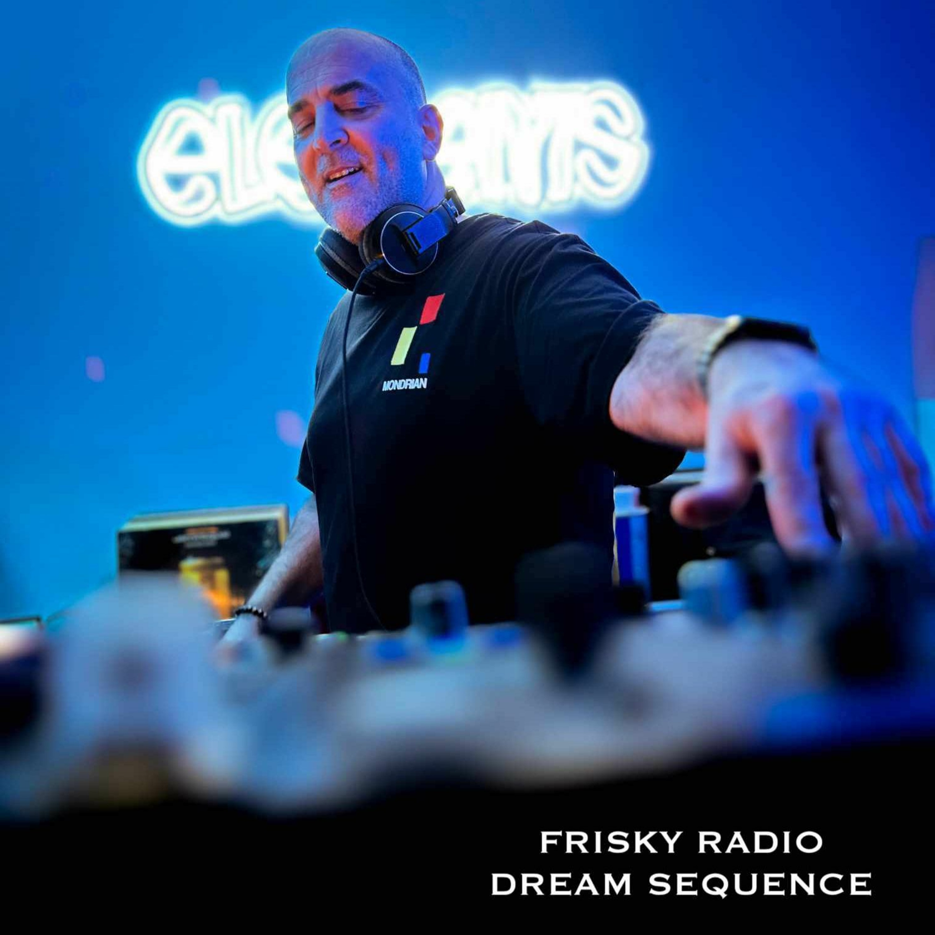 Dream Sequence - Last Episode Of 2023 - Frisky Radio episode artwork