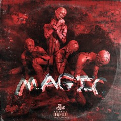 Magic (ft. BVD CXRTEX, Safetyneedle)