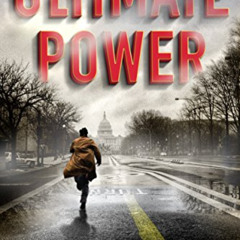 download PDF 📕 Ultimate Power: A Thriller by  Stephen Frey [EBOOK EPUB KINDLE PDF]