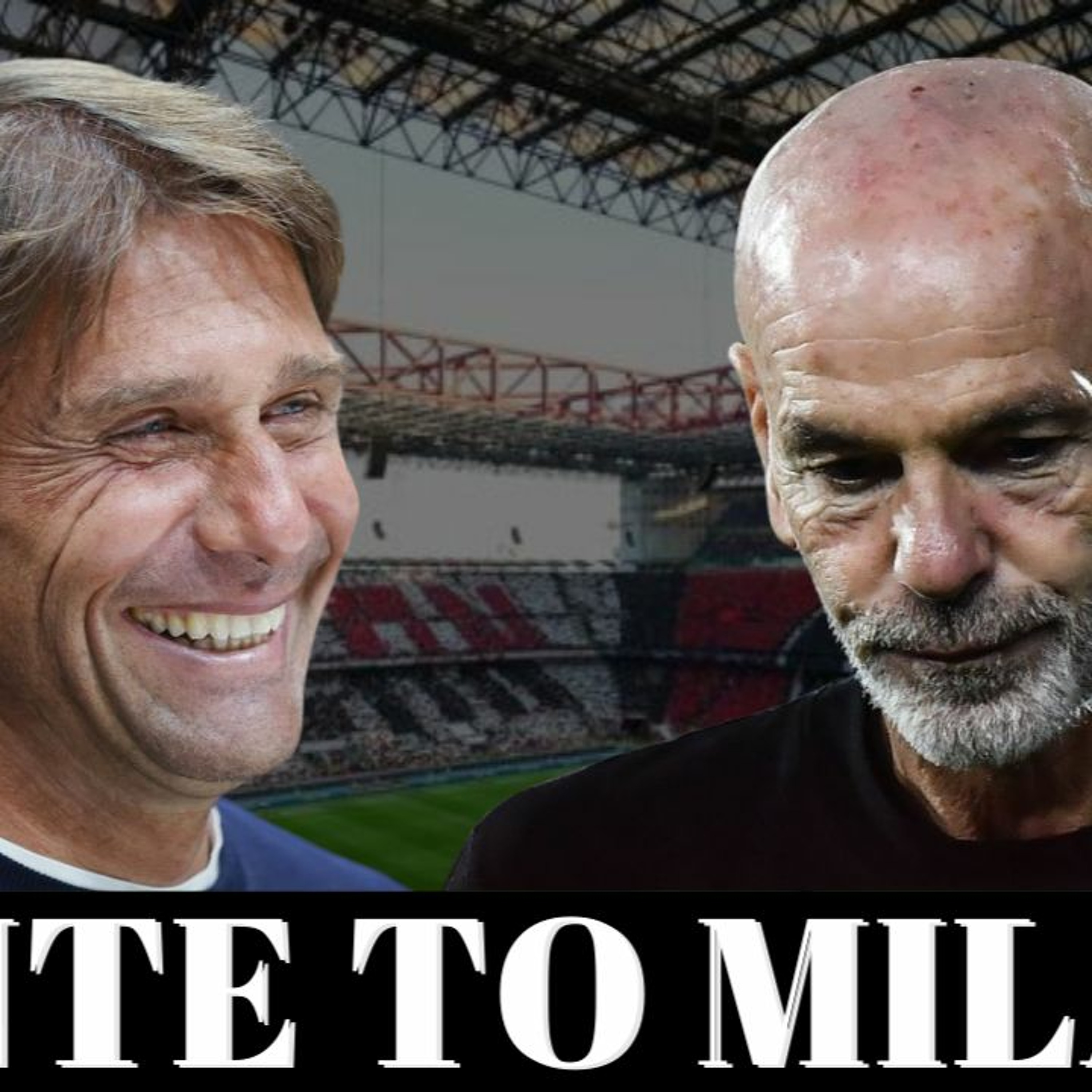 Ep. 292 - Is Conte Coming To Milan?