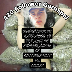 420ABO`s  LuuzZ vs. karpador vs. KAPUTTn!ck.z vs. VollVerspult vs. Störgeräusch vs. FL!P_L!VE