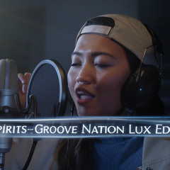 Free Spirits - Groove Nation Lux Edit