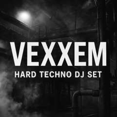 VEXXEM Hard Techno DJ Set