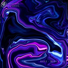 Rayz - Blue Eyes (Official Audio)