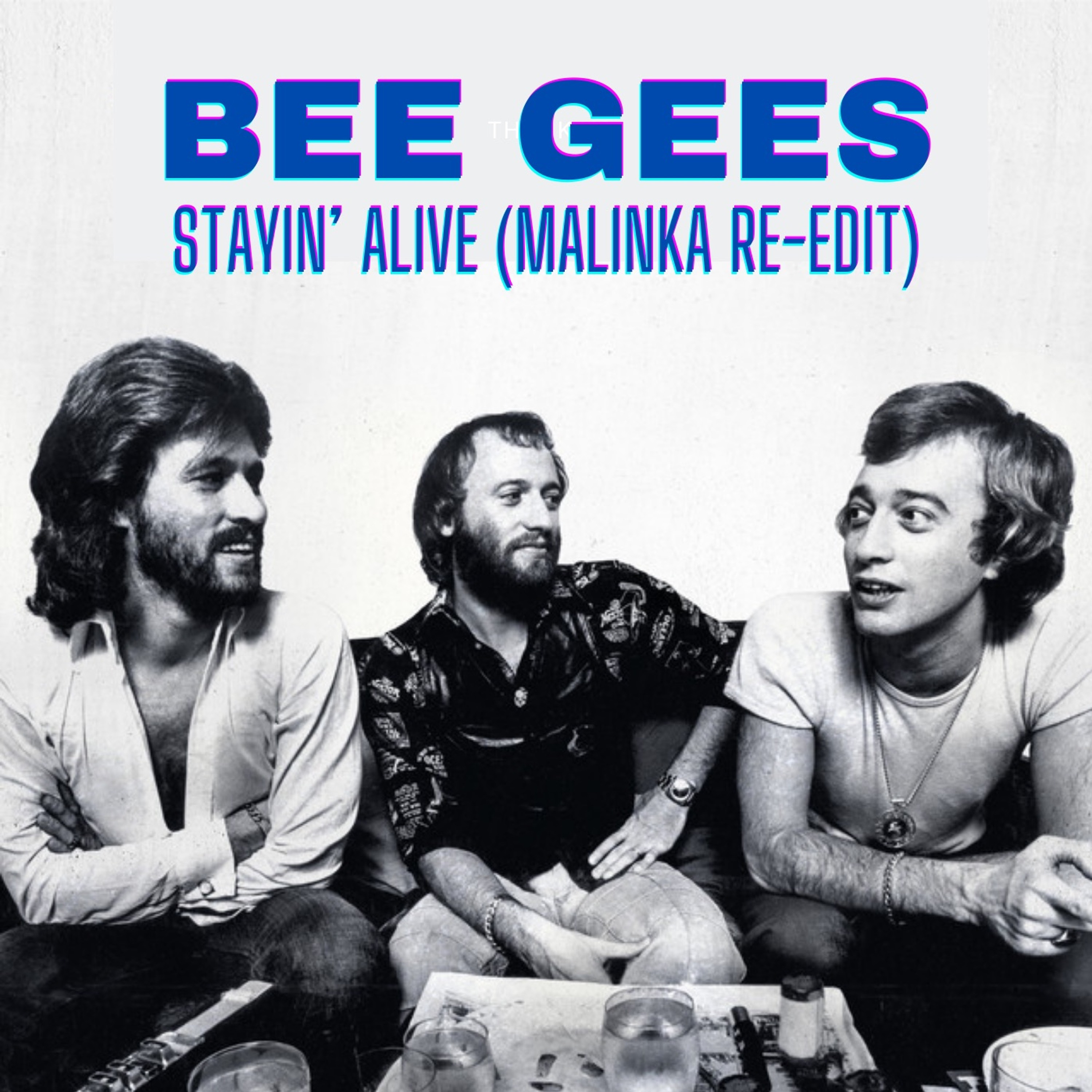 Bee Gees - Stayin Alive (Malinka Re - Edit) episode artwork