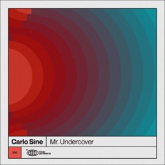 PREMIERE – Carlo Sine – Mr Undercover (Martin Cozar Remix) (Tour de Infinite)