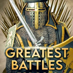 READ ⚡️ DOWNLOAD Greatest Battles for Boys The Medieval Wars