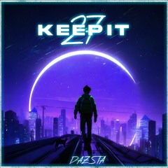 Dazsta x GUD NEIVER - Keep It 27 EP