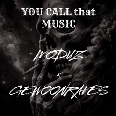 You call that music