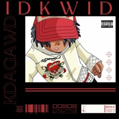 IDKWID