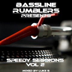 SPEEDY SESSIONS VOL 2 Mixed By Luke S