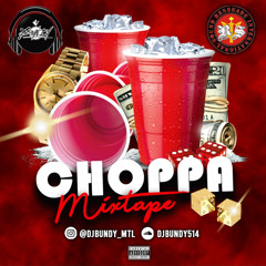 CHOPPA MIXTAPE