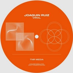 E-HRZN Records Premiere: Joaquin Ruiz - Viral [TNR Media]