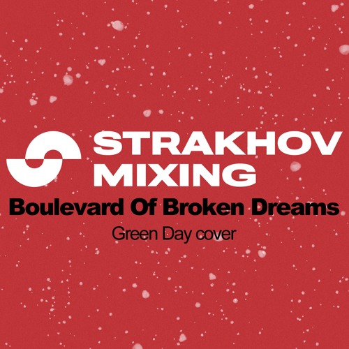Strakhov - Boulevard of broken dreams (EZdrummer version) (STRAKHOV MIXING)