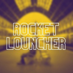 Rocket Louncher