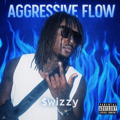 AGGRESSIVE FLOW